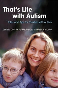 Paperback That's Life with Autism: Tales and Tips for Families with Autism Book