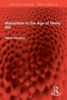 Paperback Humanism in the Age of Henry VIII Book