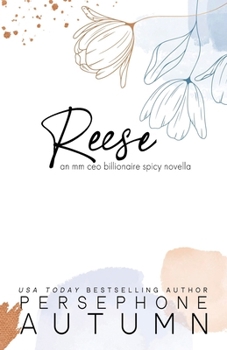 Reese: An MM CEO Billionaire Spicy Novella (Bay Area Duet)