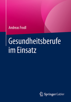 Paperback Gesundheitsberufe Im Einsatz [German] Book