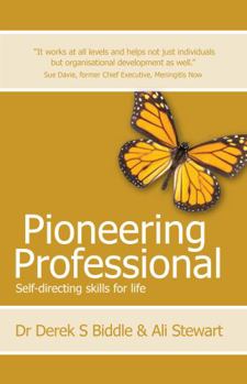 Paperback Pioneering Professional: Self-Directing Skills for Life Book