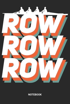 Notebook: Dotted Lined Retro Vintage Rowing Themed Notebook (6x9 inches) ideal as an Outdoor and Adventure Journal. Perfect as a Water Sports Boating ... and Racing lover. Great gift for Men & Women