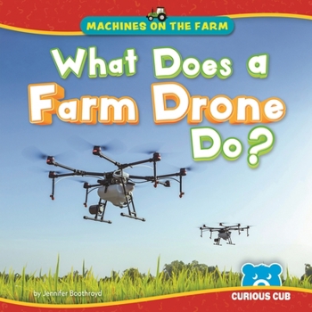Library Binding What Does a Farm Drone Do? Book
