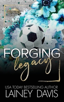 Paperback Forging Legacy: A Forbidden Romance Book
