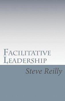 Paperback Facilitative Leadership: Managing Performance Without Controlling People Book