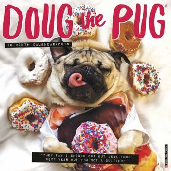 Calendar Doug the Pug 2019 Wall Calendar (Dog Breed Calendar) Book