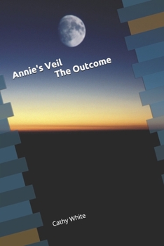 Paperback Annie's Veil The Outcome Book