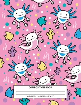 Paperback Composition Notebook: Cute Axolotl Underwater Pattern. Blank Lined. Book