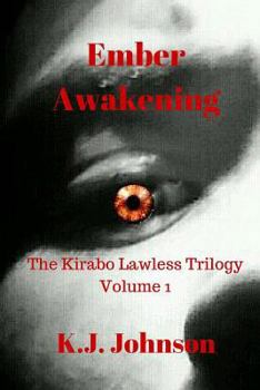 Paperback Ember Awakening: The Kirabo Lawless Trilogy Volume 1 Book