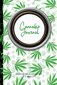 Paperback Cannabis Journal: Alternative Medicine Pain Management Marijuana Journal Notebook Diary Book