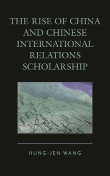 Paperback Rise of China and Chinese International Relations Scholarship Book