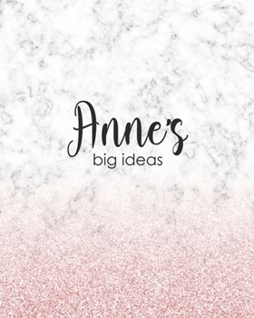 Paperback Anne's Big Ideas: Personalized Notebook - 8x10 Lined Women's Journal Book