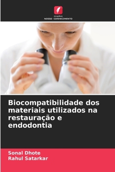 Paperback Biocompatibilidade dos materiais utilizados na restauração e endodontia [Portuguese] Book