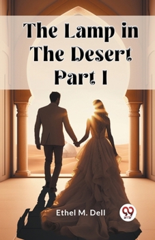 Paperback The Lamp in the Desert PART I Book