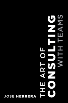 Paperback The Art of Consulting with Teams Book