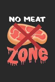Paperback No meat zone: 6x9 Veganism - lined - ruled paper - notebook - notes Book