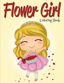 Paperback Flower Girl: Coloring Book (Wedding Coloring Book) Book