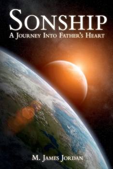 Paperback Sonship: A Journey Into Father's Heart Book