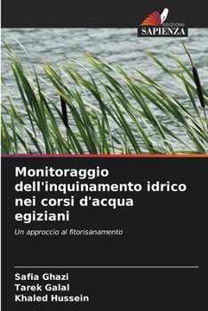 Paperback Monitoraggio dell'inquinamento idrico nei corsi d'acqua egiziani [Italian] Book