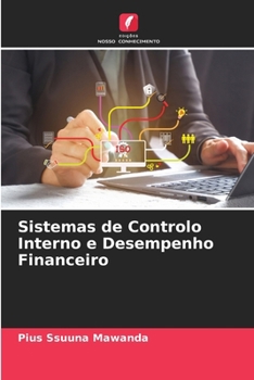 Paperback Sistemas de Controlo Interno e Desempenho Financeiro [Portuguese] Book