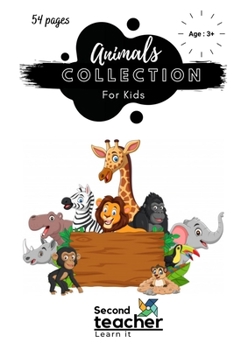 Paperback Animals Collection Book for Kids: Kids Introduction to Animals of the World (54 Pages) Book