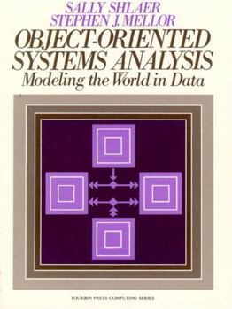 Paperback Object Oriented Systems Analysis: Modeling the World in Data Book