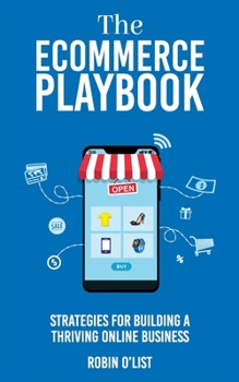 The eCommerce Playbook: Strategies for Building a Thriving Online Business