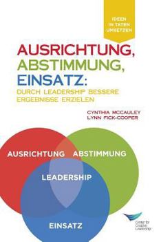 Paperback Direction, Alignment, Commitment: : Achieving Better Results Through Leadership (German) [German] Book