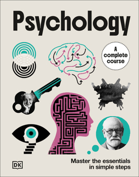 Misc. Psychology a Complete Course: Master the Essentials in Simple Steps Book