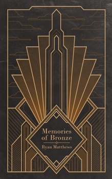 Paperback Memories of Bronze Book
