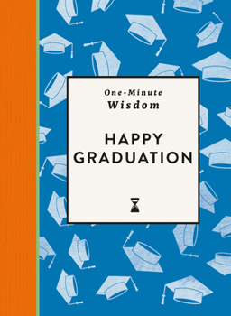 Hardcover One-Minute Wisdom: Happy Graduation Book