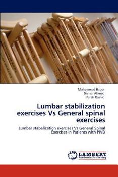 Paperback Lumbar stabilization exercises Vs General spinal exercises Book