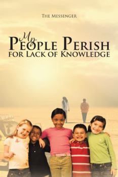 Paperback My People Perish for Lack of Knowledge Book