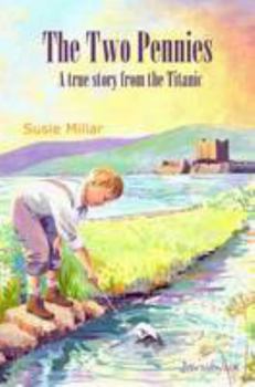 Paperback The Two Pennies: A True Story from the Titanic Book