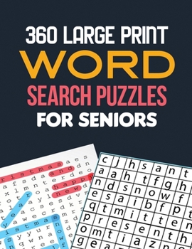 Paperback 360 Large Print Word Search Puzzles for Seniors: Word Search Brain Workouts, Word Searches to Challenge Your Brain, Brian Game Book for Seniors in Thi [Large Print] Book