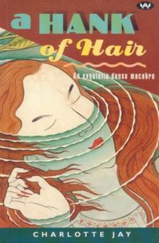 Paperback A Hank of Hair: An Exquisite Danse Macabre Book