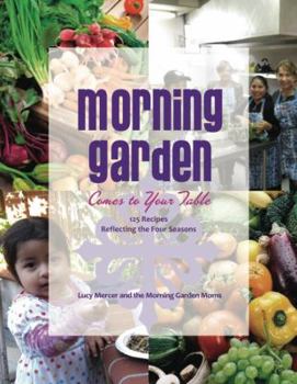 Paperback Morning Garden Comes to Your Table Book