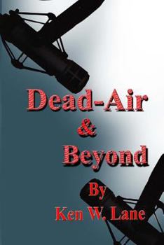 Dead Air and Beyond