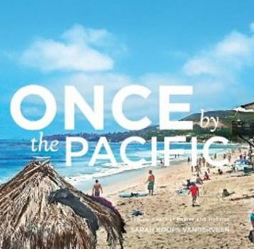 Hardcover Once By The Pacific: Laguna Beach in Poems and Pictures Book