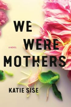Paperback We Were Mothers Book