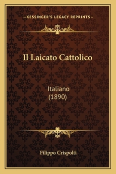 Paperback Il Laicato Cattolico: Italiano (1890) [Italian] Book