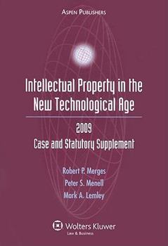 Paperback Intellectual Property in the New Technological Age: 2009 Case and Statutory Supplement Book