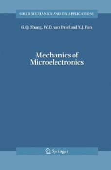 Mechanics of Microelectronics (Solid Mechanics and Its Applications)