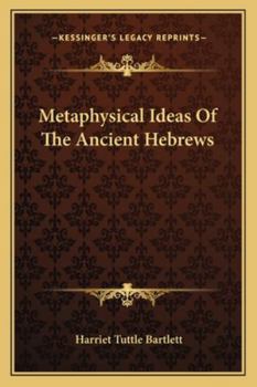 Paperback Metaphysical Ideas Of The Ancient Hebrews Book