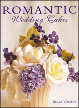 Hardcover Romantic Wedding Cakes: A Full-Color, Step-By-Step Guide Book