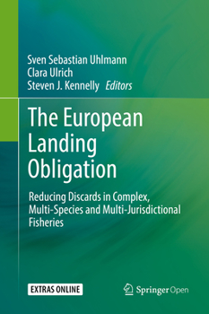 Hardcover The European Landing Obligation: Reducing Discards in Complex, Multi-Species and Multi-Jurisdictional Fisheries Book