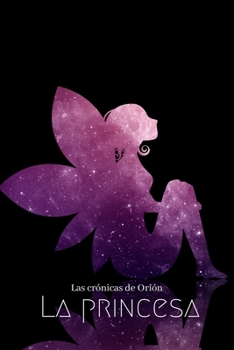 Paperback Las cr?nicas de Ori?n: La princesa [Spanish] Book