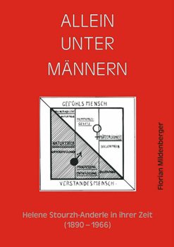 Paperback Allein Unter Männern: Helene Stourzh-Anderle in Ihrer Zeit [German] Book