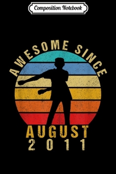 Composition Notebook: August 2011 Birthday Vintage Floss Gift for 8 Years Old  Journal/Notebook Blank Lined Ruled 6x9 100 Pages