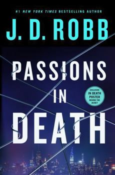 Passions in Death - Book #59 of the In Death